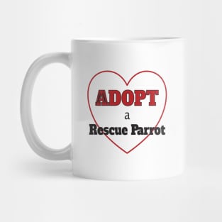 Adopt a Rescue Parrot Mug